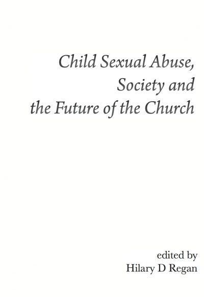 Child Sexual Abuse, Society, and the Future of the Church (PAPERBACK)-0