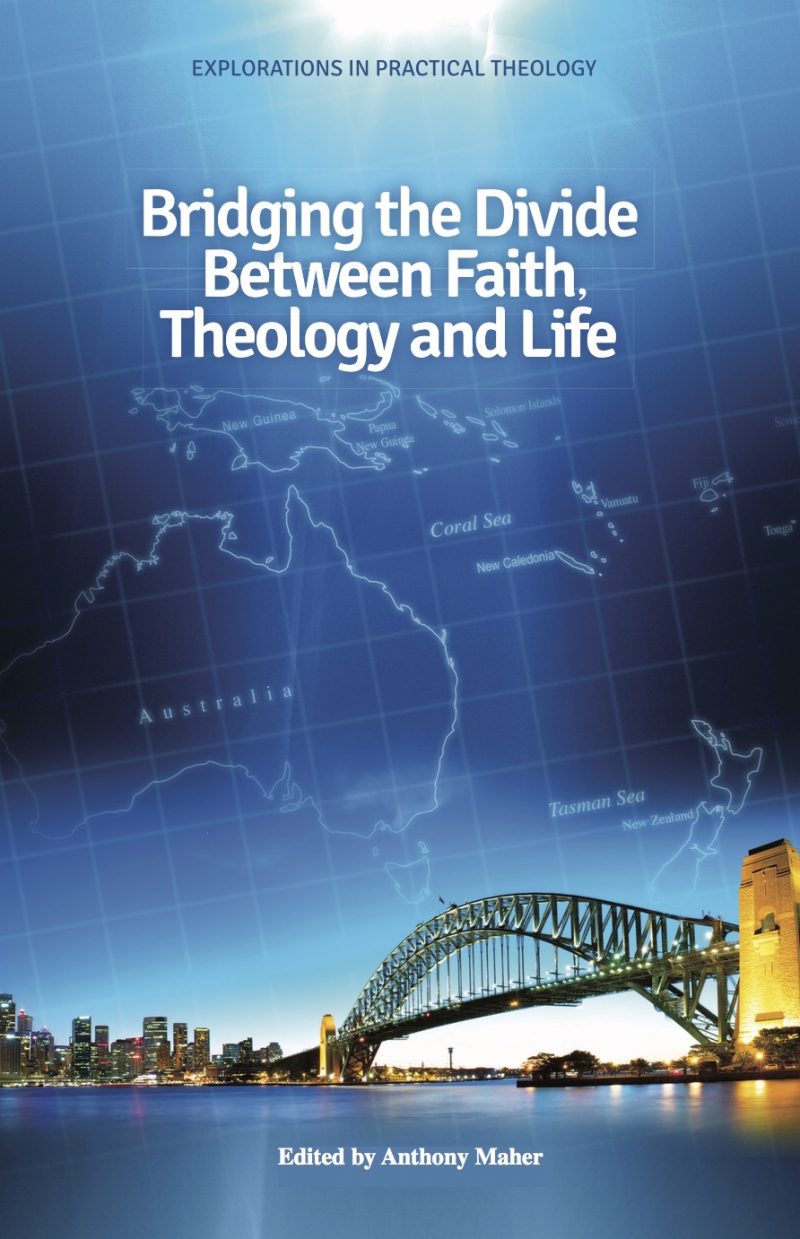 Bridging the Divide Between Faith, Theology and Life (PAPERBACK)-0