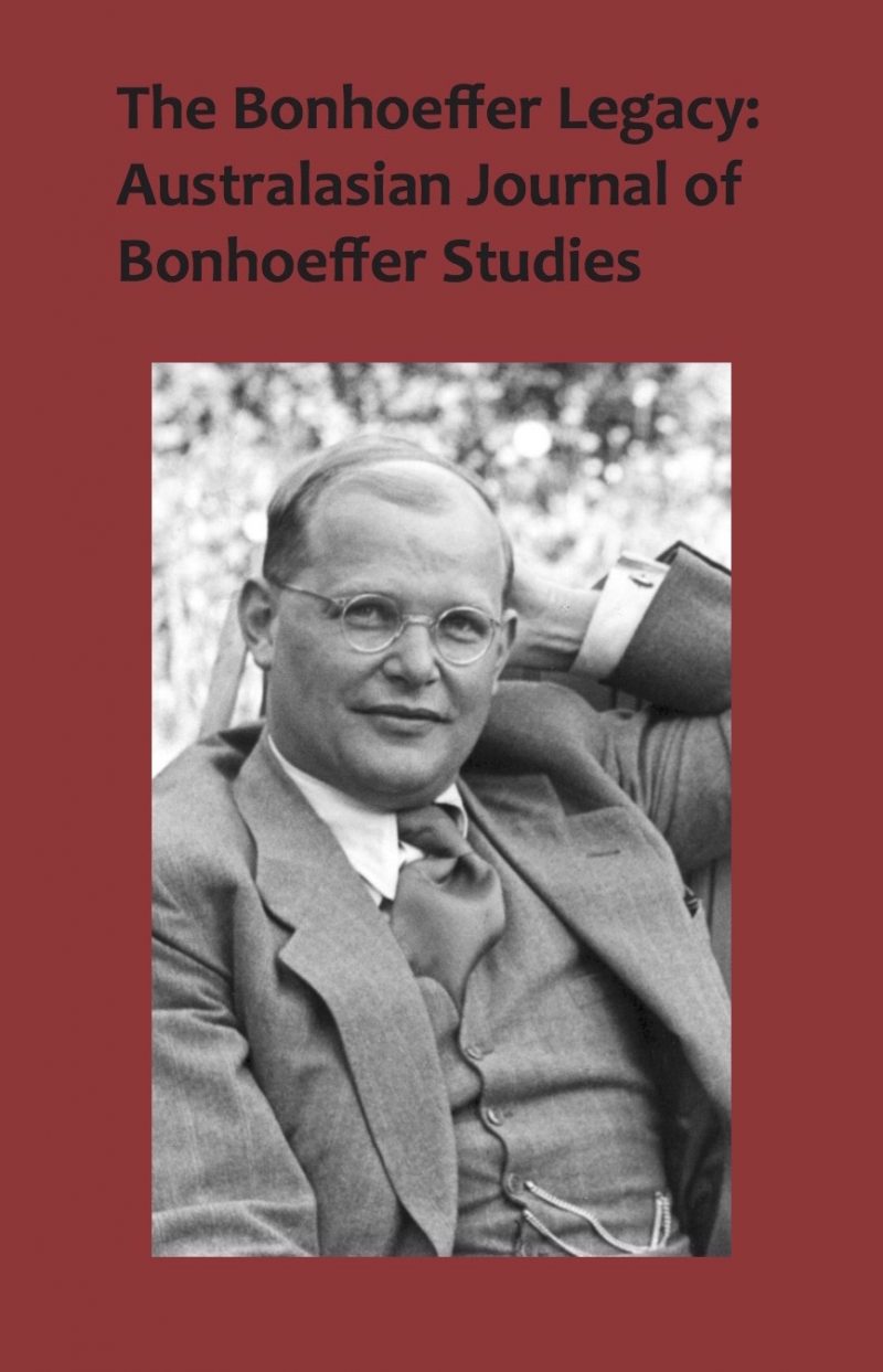 The Bonhoeffer Legacy: Australasian Journal of Bonhoeffer Studies Volume 3 (HARDBACK)-0