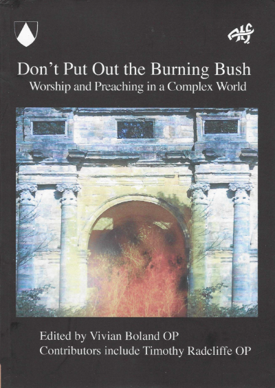 Don't Put Out the Burning Bush: Worship and Preaching in a Complex World