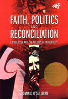 Faith, Politics and Reconciliation: Catholicism and the Politics of Indigeneity-0