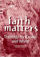Faith Matters Theology For Church And World-0