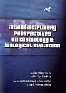 Interdisciplinary Perspectives on Cosmology & Biological Evolution-0