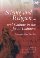 Science and Religion and Culture in the Jesuit Tradition-0