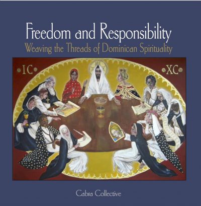 Freedom and Responsibility: Weaving the Threads of Dominican Spirituality (PAPERBACK)-0
