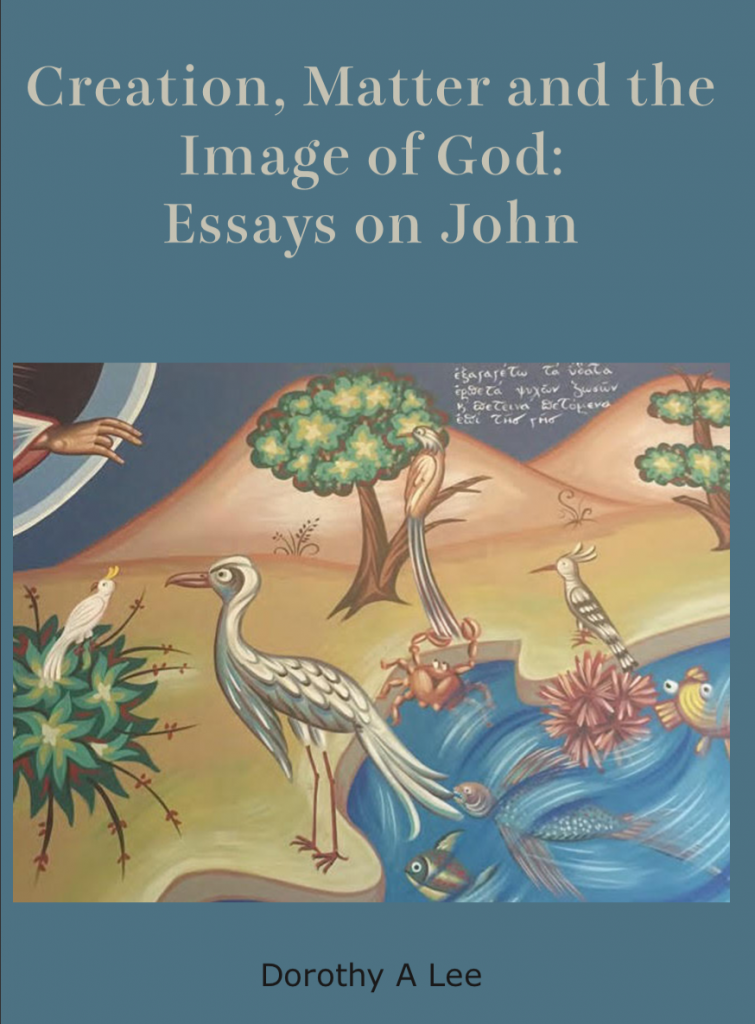 Creation, Matter and the Image of God: Essays on John