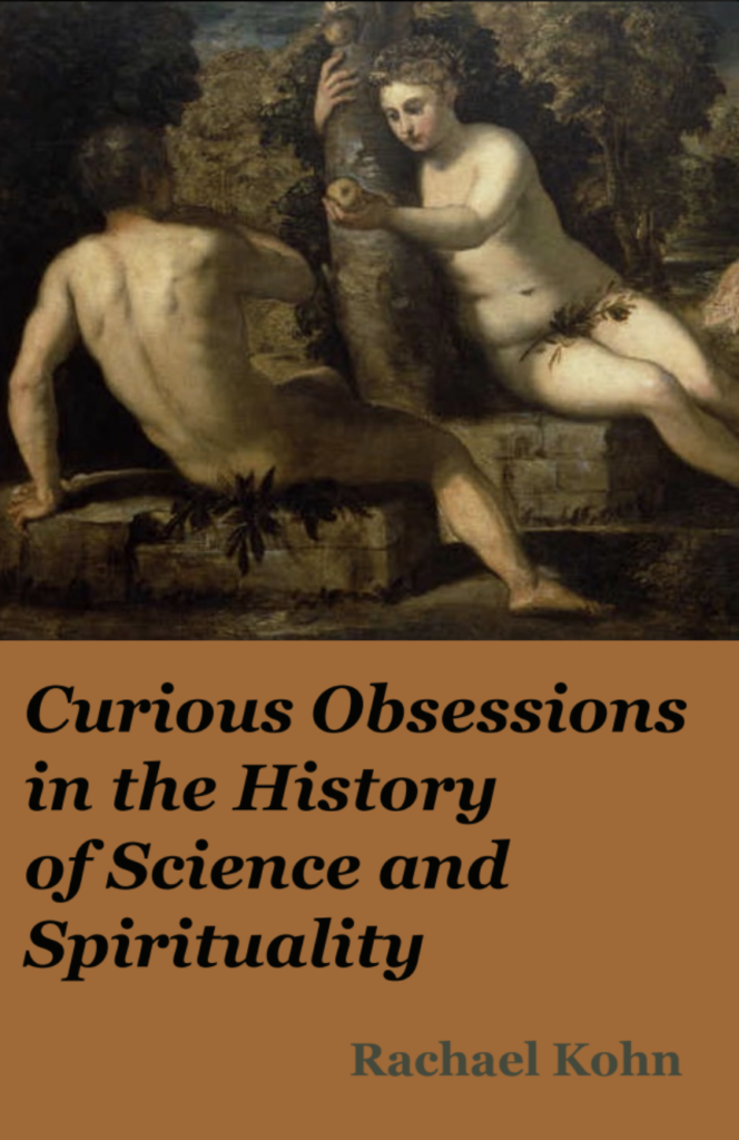 Curious Obsessions in the History of Science and Spirituality