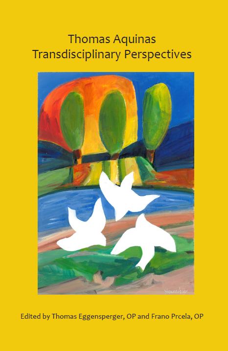Thomas Aquinas Transdisciplinary Perspectives